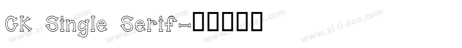 CK Single Serif字体转换